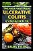 The New Veritable Ulcerative Colitis Cookbook by Laura Tyler