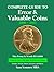 Complete Guide To Error & Valuable Coins 2000 - 2022: Features Over 400 High Resolution Images