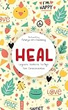 Heal: Linguistic Patterns to Align your Consciousness Heal: Linguistic Patterns to Align your Consciousness