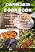 CANNABIS COOK BOOK: A compl...