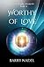 Worthy of Love