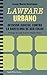 LAWFARE URBANO: Ofensiva ju...
