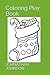 Coloring Play Book