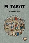 El Tarot: los símbolos, los arcanos, la adivinación (Spanish Edition)