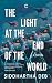 The Light at the End of the World
