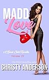 Madd Love (A Book Club Novella 4)