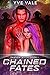 Chained Fates (Shadow Myths #1)