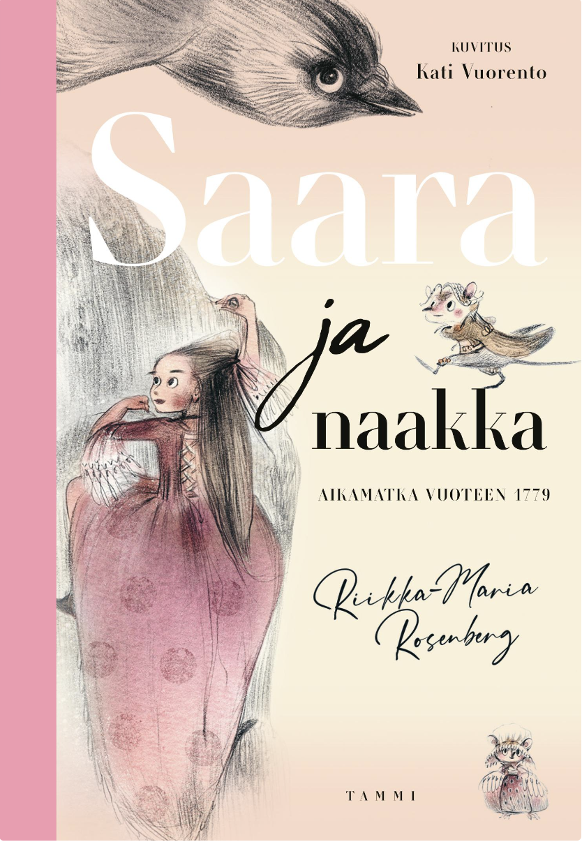 Saara ja naakka : Aikamatka vuoteen 1779 (Hardcover)