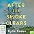 After the Smoke Clears by Annabelle Tudor