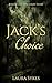 Jack's Choice: A Matilda's ...