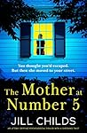 The Mother at Number 5 by Jill Childs