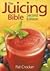 The Juicing Bible
