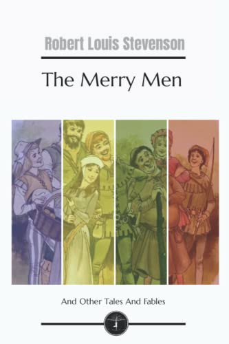 The Merry Men: And Other Tales And Fables - Garden Classics