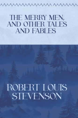 The Merry Men, and Other Tales and Fables: Winter Deluxe Edition