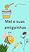 Mel e suas Amiguinhas (Portuguese Edition)
