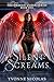 Silent Screams: A Paranorma...