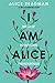 I am Alice by Alice Readman