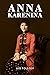 Anna Karenina by Leo Tolstoy