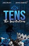 Tens: The Invitation
