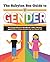 The Babylon Bee Guide to Gender