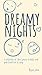 DREAMY NIGHTS : A Collectio...