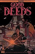 Dark Spaces: Good Deeds #3