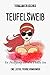 Teufelsweib - In Hellfing i...
