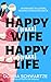 Happy Fake Wife, Happy Fake Life