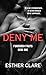 Deny Me