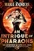 An Intrigue of Pharaohs