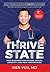 Thrive State, 2nd Edition: ...