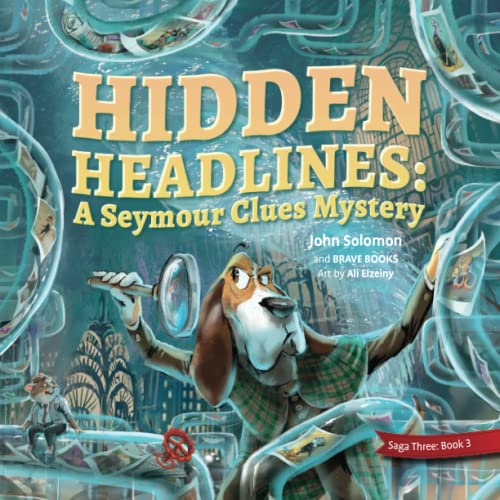 Hidden Headlines: A Seymour Clues Mystery (Freedom Island, 3-3)