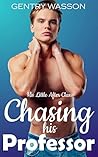 Chasing His Professor (His Little After Class #2)