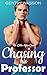Chasing His Professor by Gentry Wasson