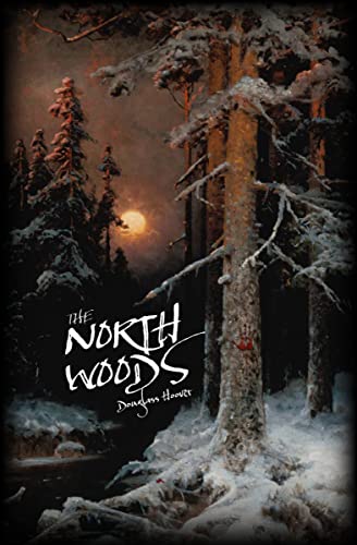 The North Woods (Kindle Edition)