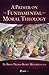 A Primer on Fundamental Moral Theology by Brian Mullady