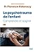 Les Psychotraumas de l'enfant - Comprendre et soigner (French Edition)