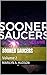 Sooner Saucers: Volume 2 (U...