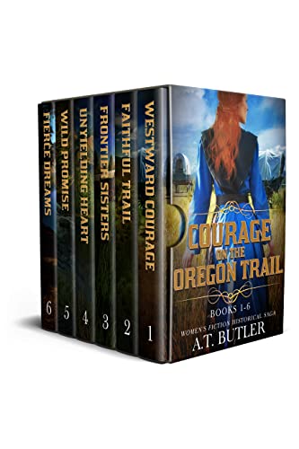 Courage on the Oregon Trail: Books 1 - 6 : Historical Women's Fiction Saga Box Set (Kindle Edition)
