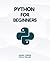Python For Beginners: A Pra...