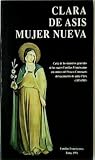 Signo de contradicción. Meditaciones. Carta de los ministros generales de las cuatro Familias Franciscanas con motivo del Octavo Centenario del nacimiento de santa Clara. (1193-1993).