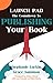 Launch Pad: The Countdown to Publishing Your Book