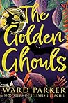 The Golden Ghouls