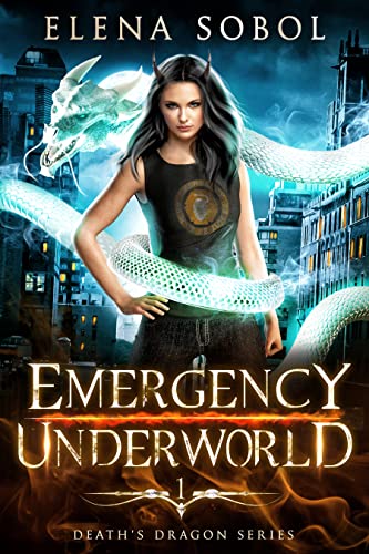 Emergency Underworld (Death's Dragon, #1)