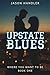 Upstate Blues (Where You Want To Be, #1)