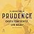 Prudence: Choose Confidentl...