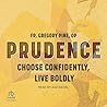 Prudence: Choose ...