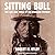 Sitting Bull: The Life and ...