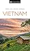 DK Vietnam by D.K. Eyewitness Travel DK Vietnam by D.K. Eyewitness Travel