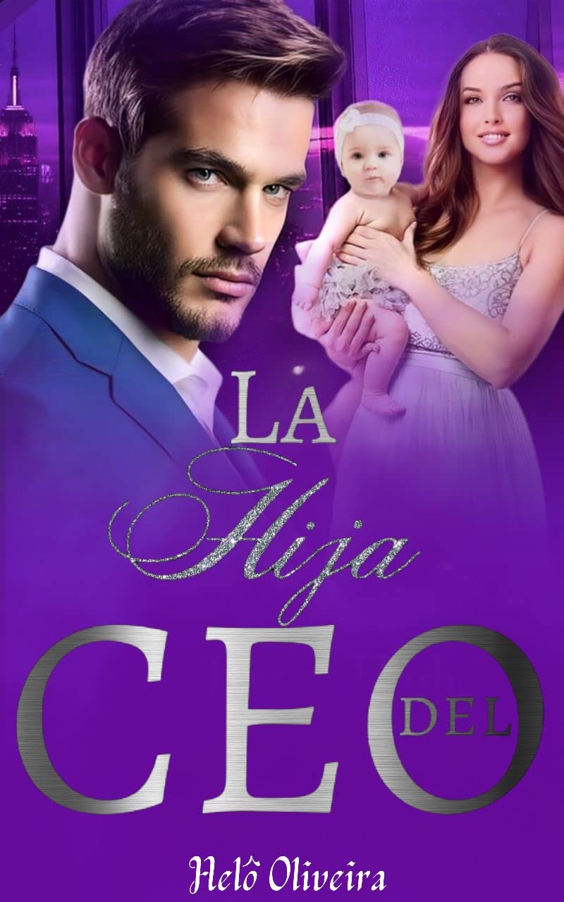 La Hija del CEO (Spanish Edition)